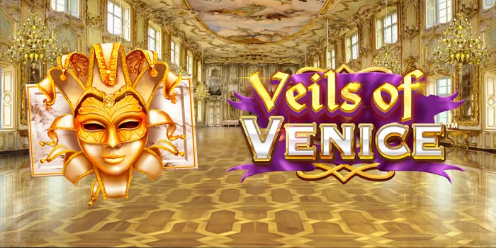 Strategi Gacor Slot Veils Of Venice Dengan RTP Tinggi Hari Ini