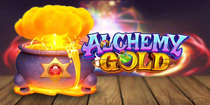 Strategi Ampuh Slot Alchemy Gold Yang Hasilkan Jackpot Besar